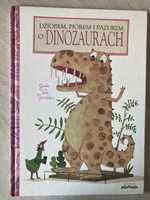 Dziobem piórem i pazurem o dinozaurach