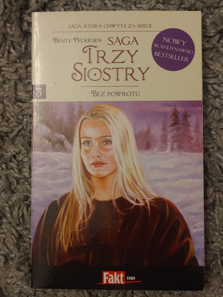 Saga trzy siostry t.3 Bez powrotu Bente Pedersen