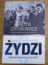 P. Zychowicz - Żydzi. Opowieści niepoprawne politycznie