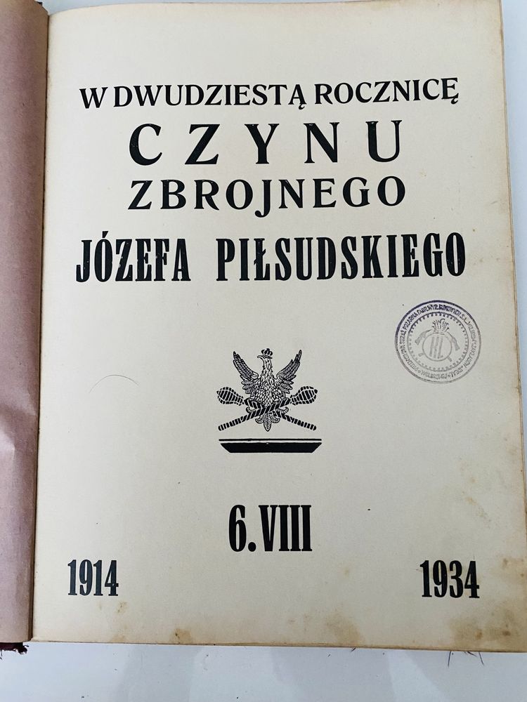 1934 - W 20 rocznice czynu zbtojnego Józefa Połsudzkiego