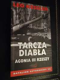 Tarcza diabła  Agonia III Rzeszy - Leo Kessler _NOWA