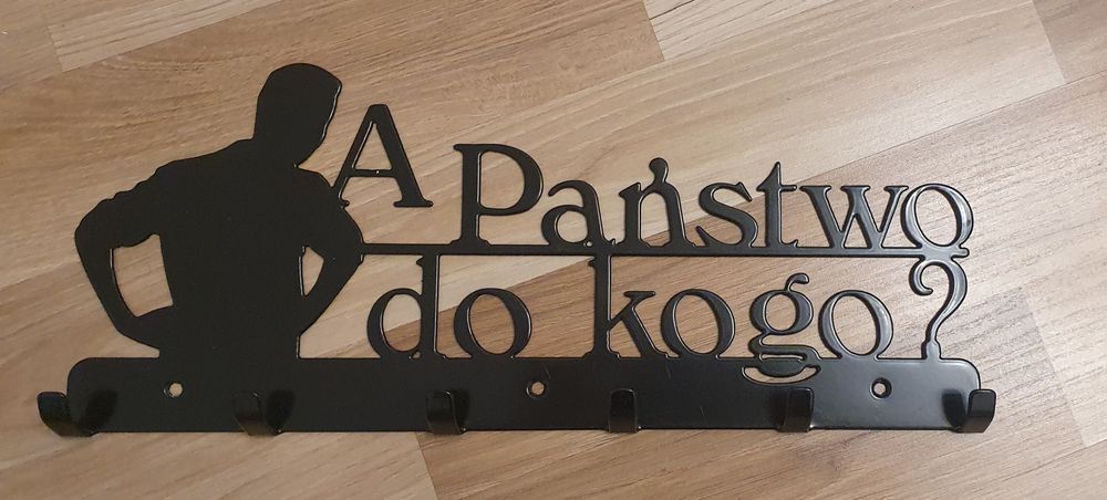 Wieszak ścienny napis A Państwo do kogo ?