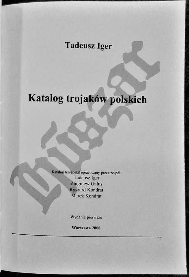 Iger Tadeusz Katalog Trojaków Polskich 2008 Nowa!