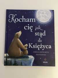 Kocham Cię jak stąd do Księżyca