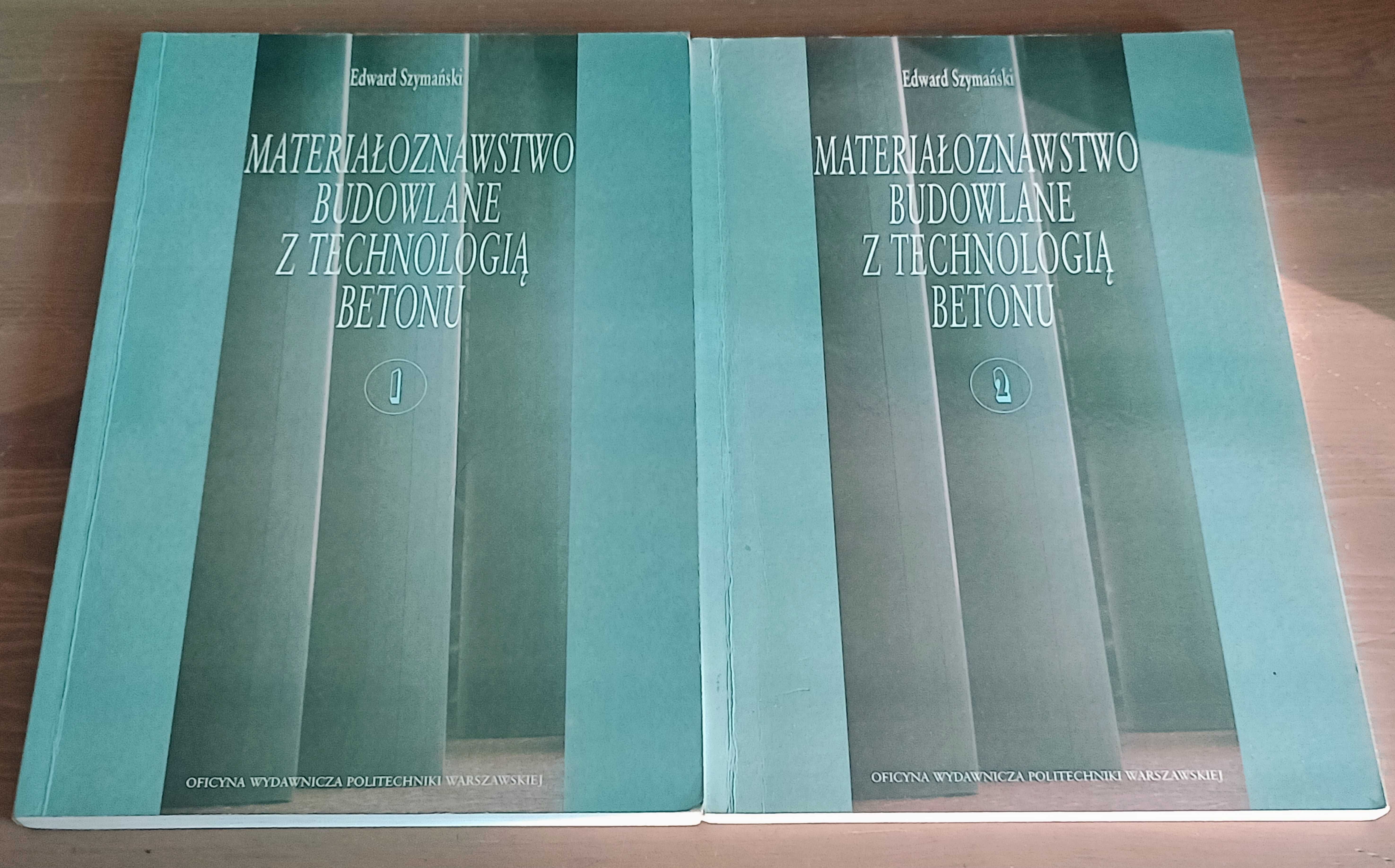 Materiałoznawstwo Budowlane z technologią betonu cz.1-2 Szymański