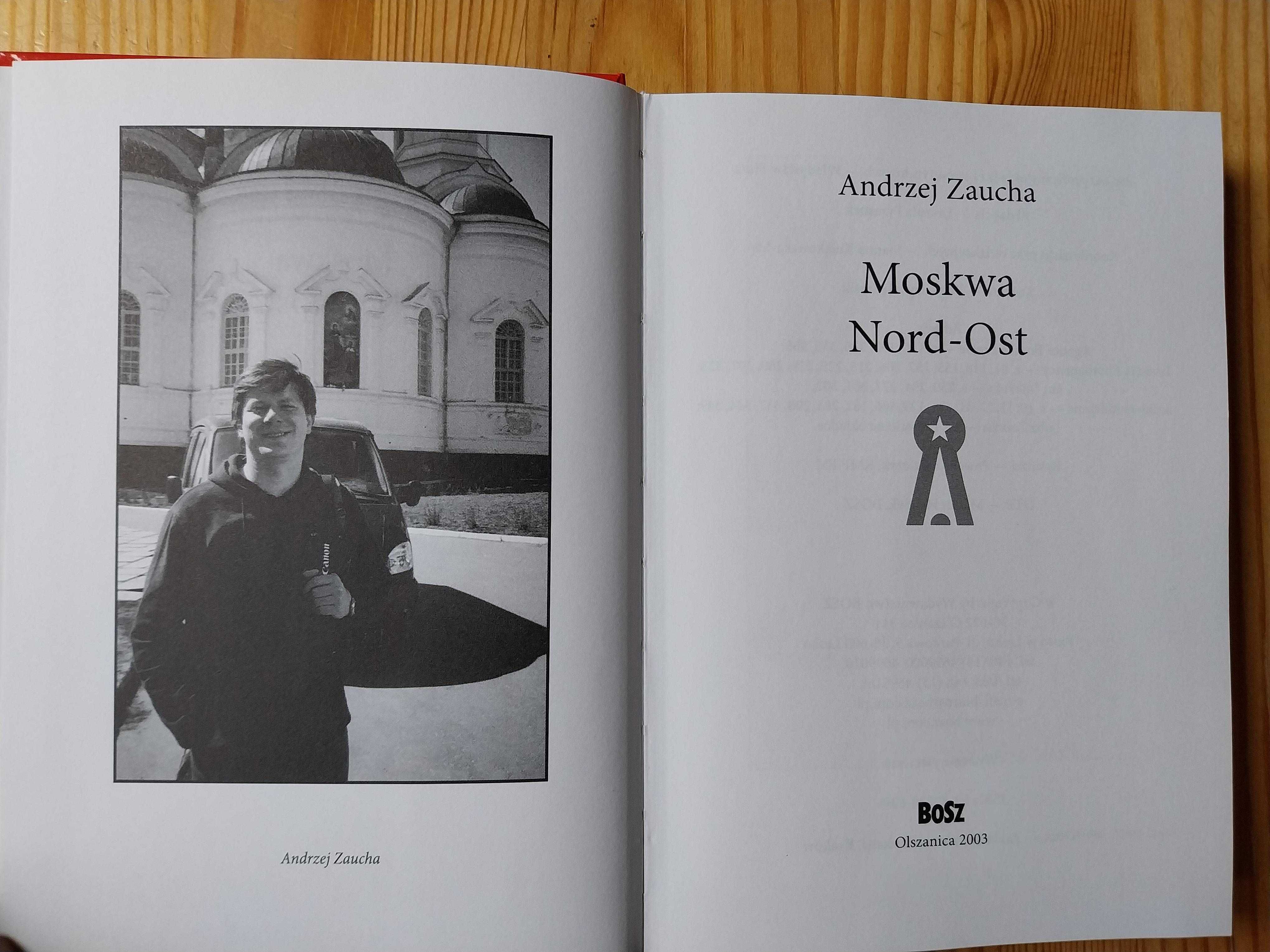 Andrzej Zaucha - Moskwa Nord-Ost