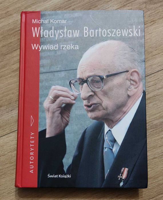 Władysław Bartoszewski "Wywiad rzeka"  autor: Michał Komar