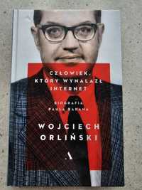 Wojciech Orliński - Człowiek, który wynalazł internet.