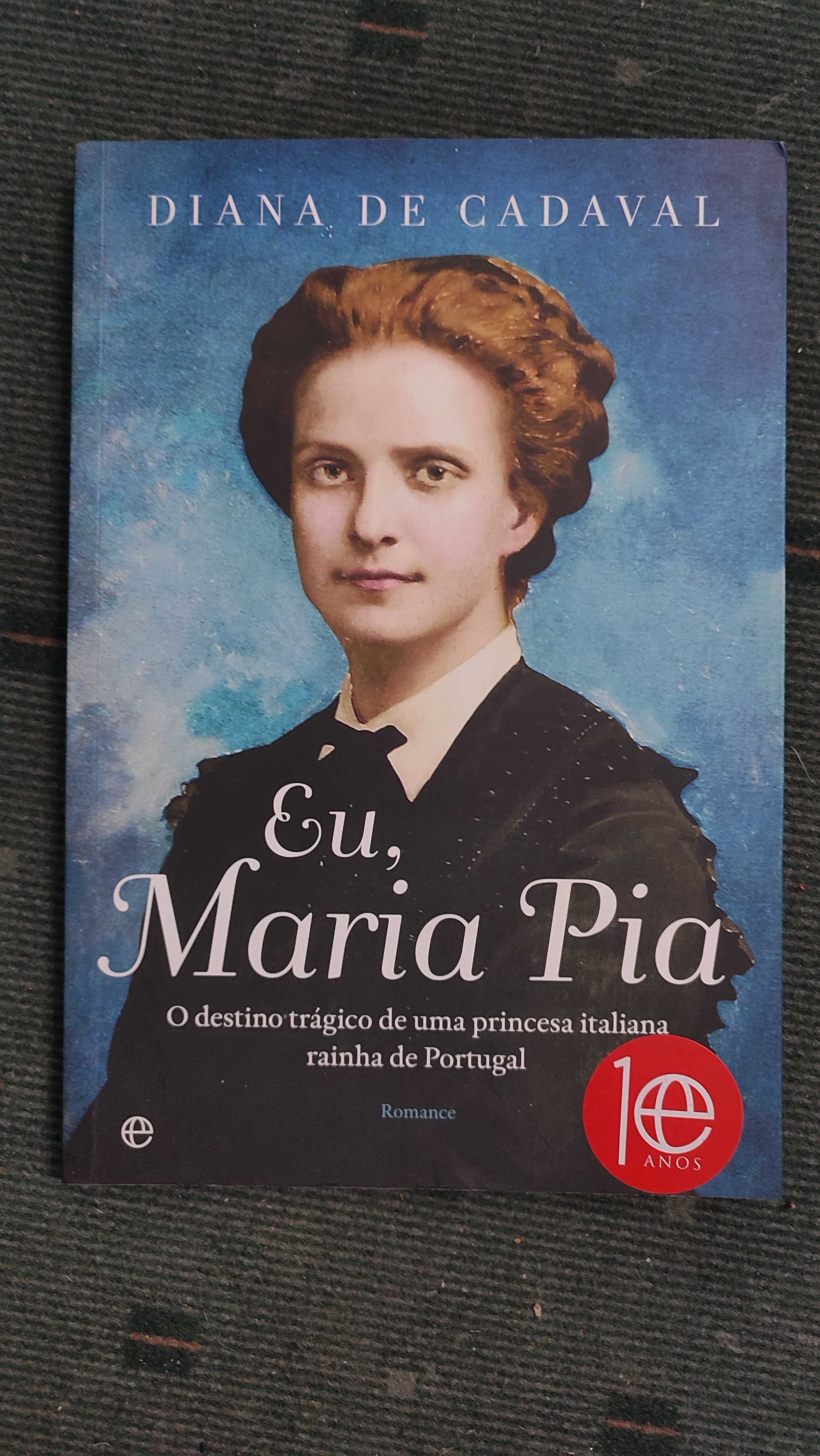 Eu, Maria Pia - Diana do Cadaval