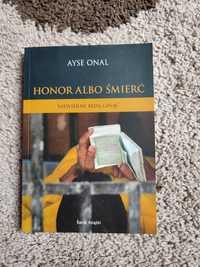 "Honor albo śmierć" Ayse Onal