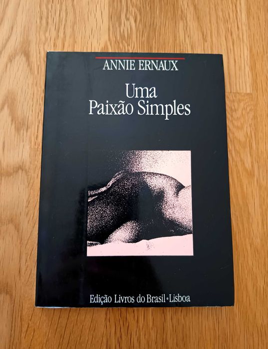Uma Paixão Simples - Annie Ernaux