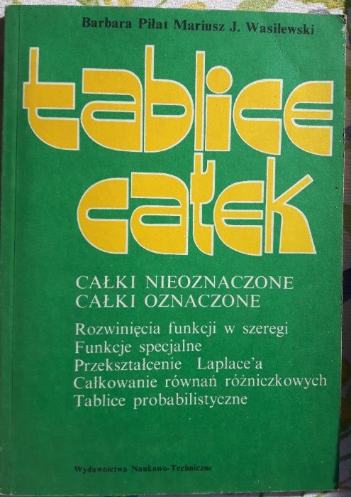 Tablice całek (całki nieoznaczone, całki oznaczone)