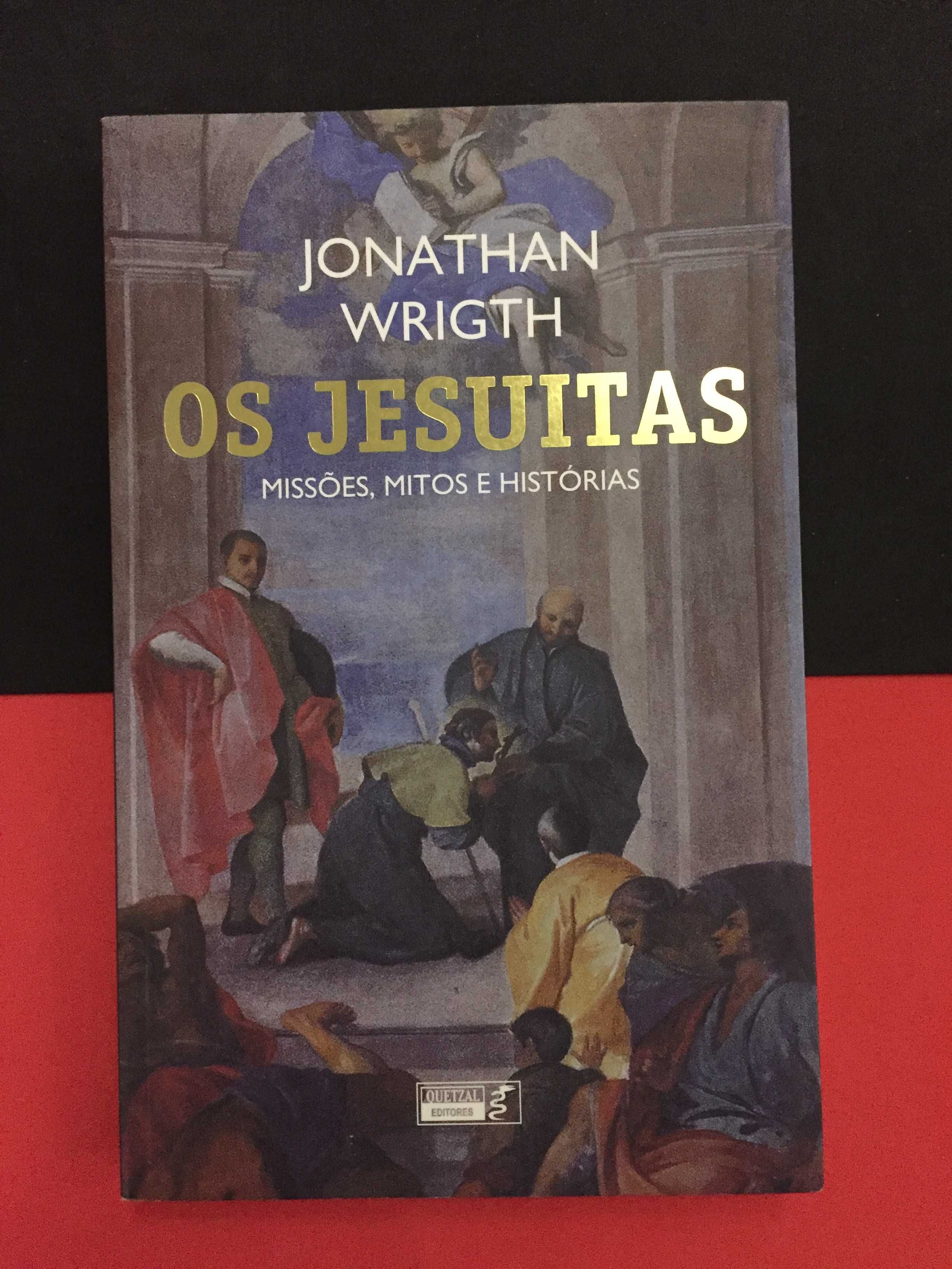 Jonathan Wrigth - Os Jesuítas, missões, mitos e histórias