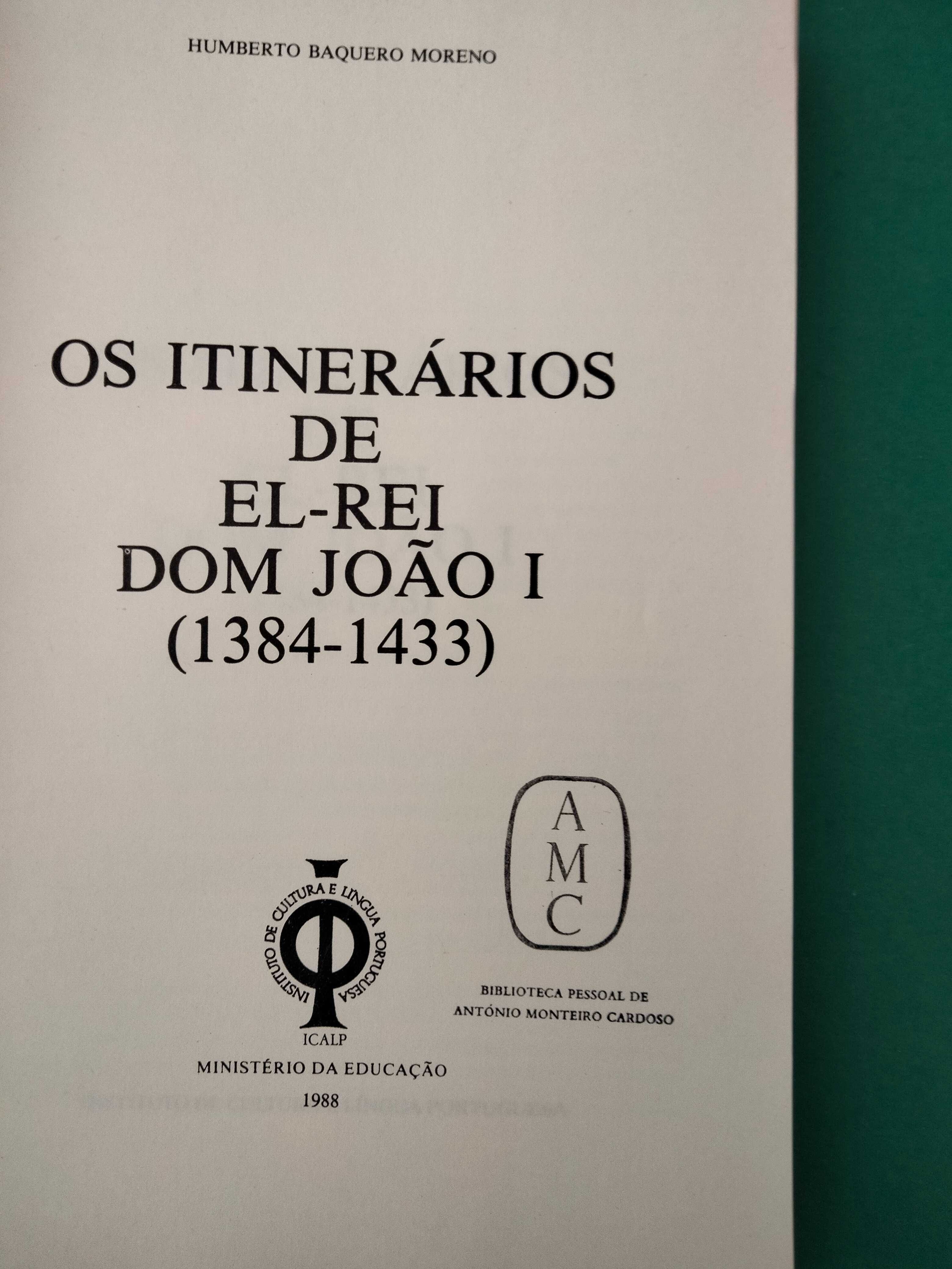 Os Itinerários de El-Rei Dom João I - Humberto Baquero Moreno