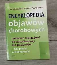 Encyklopedia objawów chorobowych - dr J. Apple, dr J. Payne-James