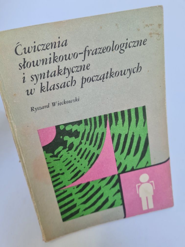 Ćwiczenia słownikowo-frazeologiczne i synaktyczne - Ryszard Więckowski