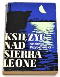 Księżyc nad Sierra Leone Andrzej Przypkowski
