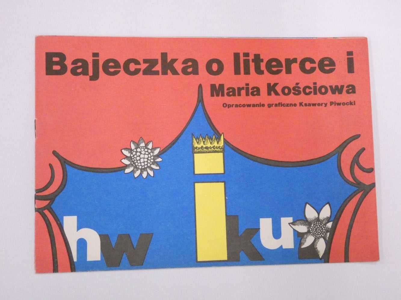 Bajeczka o literce I Kościowa ilustracje K. Piwocki