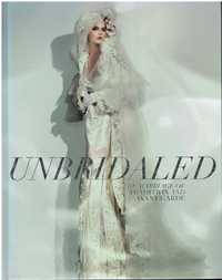 13229

Unbridaled: The Marriage of Tradition and Avant Garde