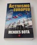 O activismo europeu - Mendes Bota