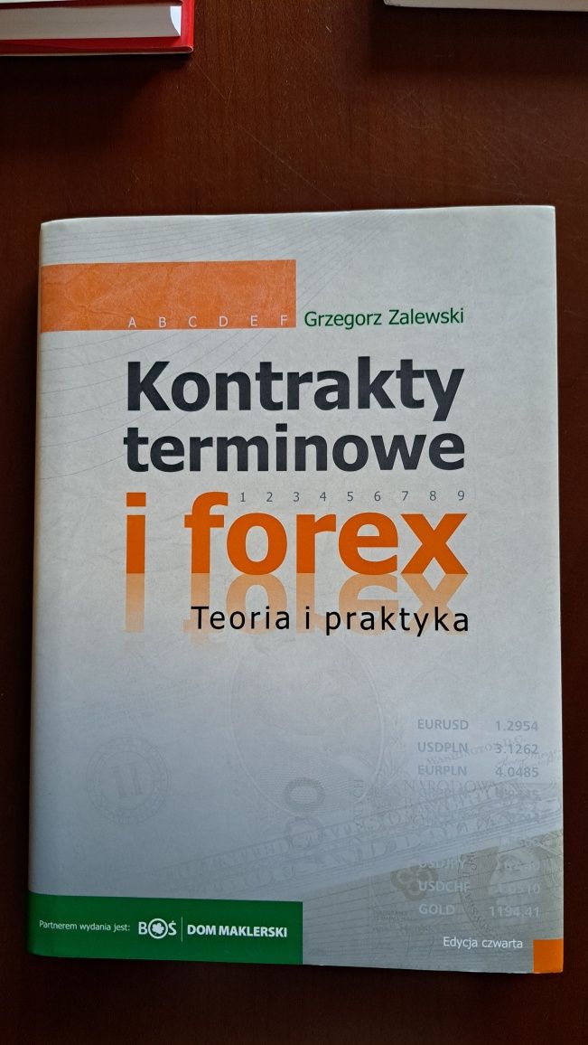 Kontrakty terminowe i forex. Grzegorz Zalewski