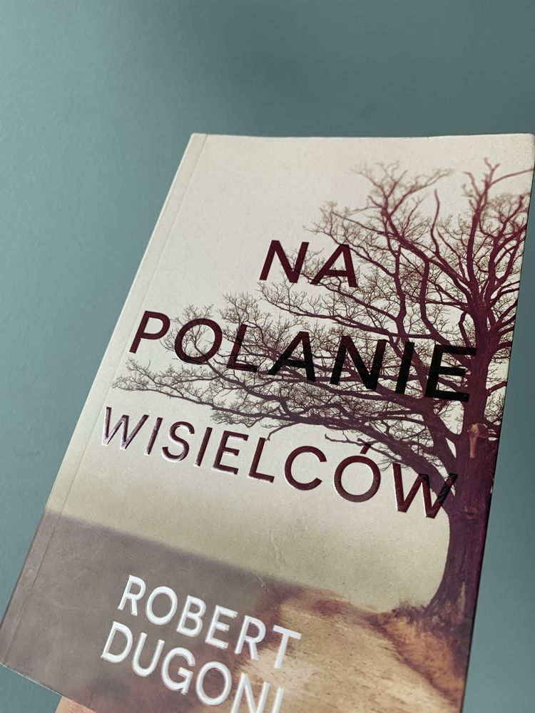 ksiazka Robert Dugoni Na polanie wisielców