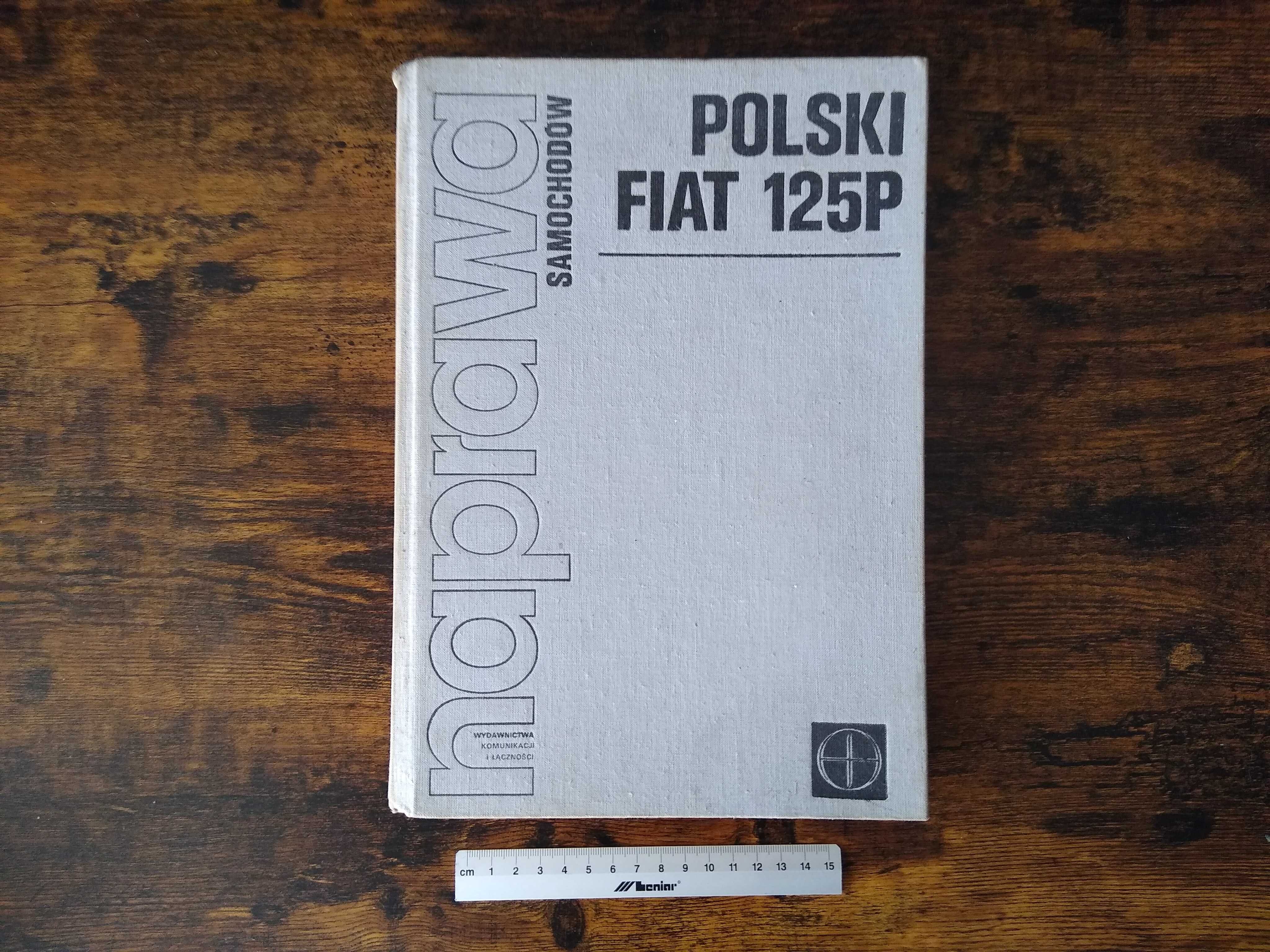 Naprawa samochodów Polski Fiat 125p (wyd. czwarte, 1978)