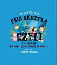 Psia skrętka, czyli przewodnik po dziecięcych. - Michał Rusinek, Joan