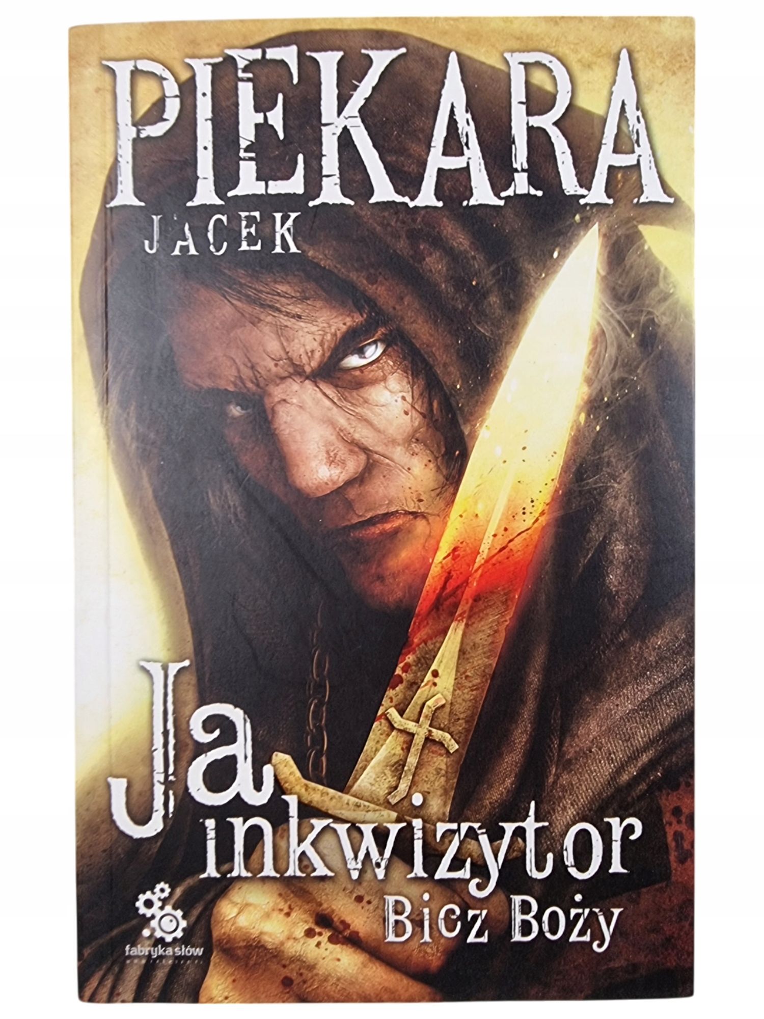 Bicz Boży / Cykl Inkwizytorski / Jacek Piekara