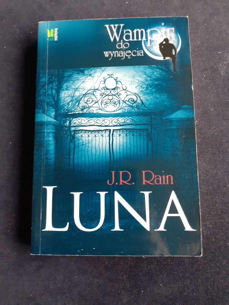 Luna J.R. Rain (seria Wampir do wynajęcia tom 1)