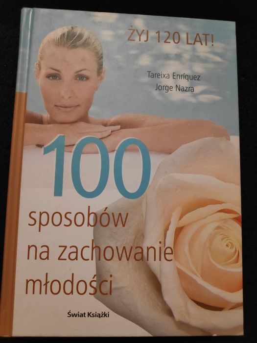 100 Sposobów Na Zachowanie Młodości