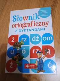 Słownik ortograficzny z dyktandami - dla dzieci