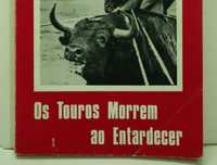 Os Touros morrem ao entardecer. Solilóquio, 1973, Autografado