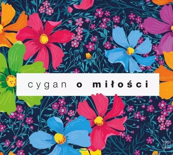 Cygan O Miłości, Cd