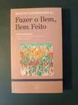 Fazer o Bem, bem feito de Vasco Pinto de Magalhães, sj
O discernimento