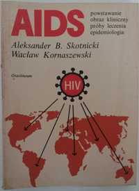 AIDS, Aleksander Skotnicki, Wacław Kornaszewski