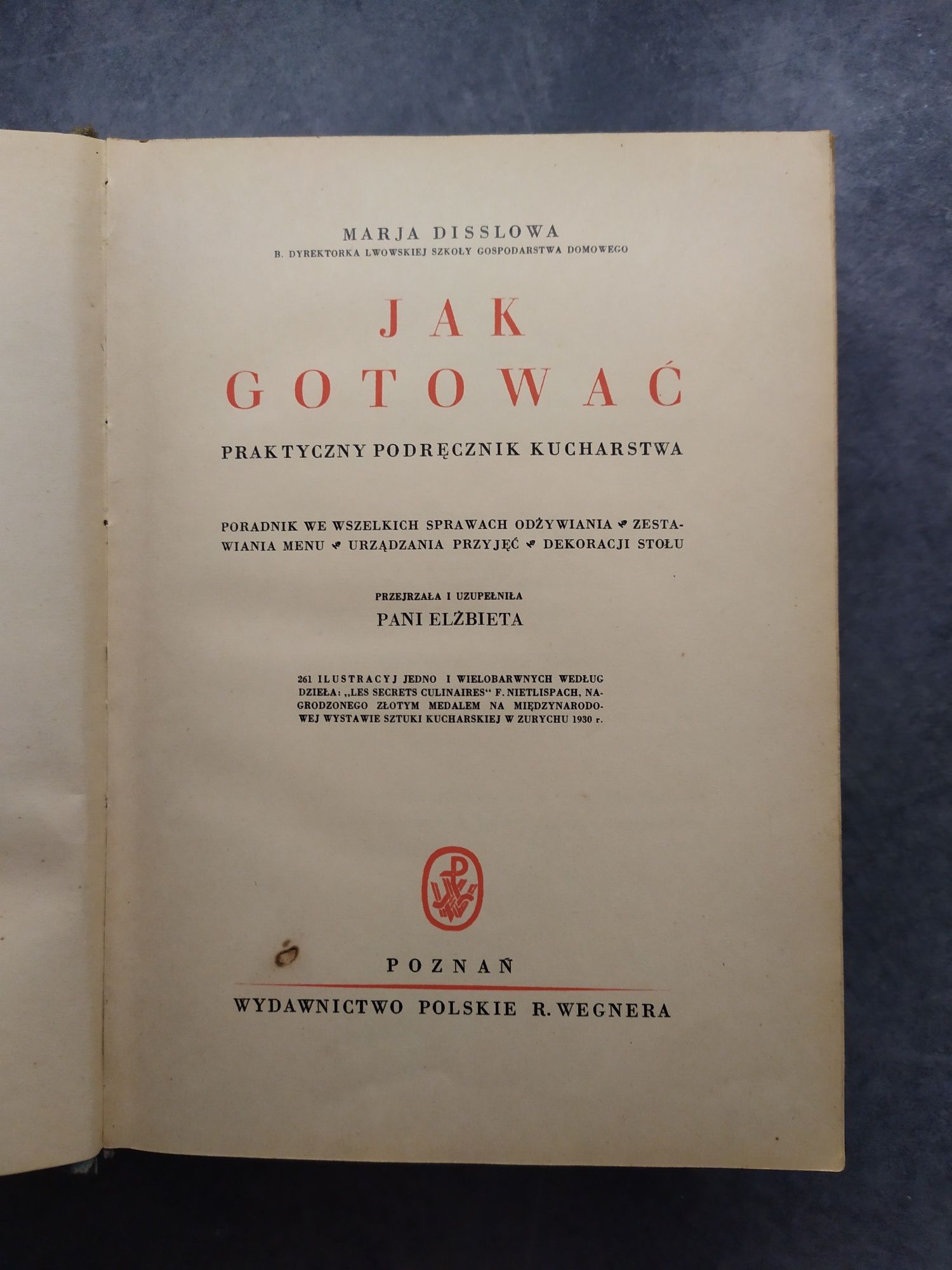 ,,Jak gotować " dzieło Marji Disslowej z 1930 r.