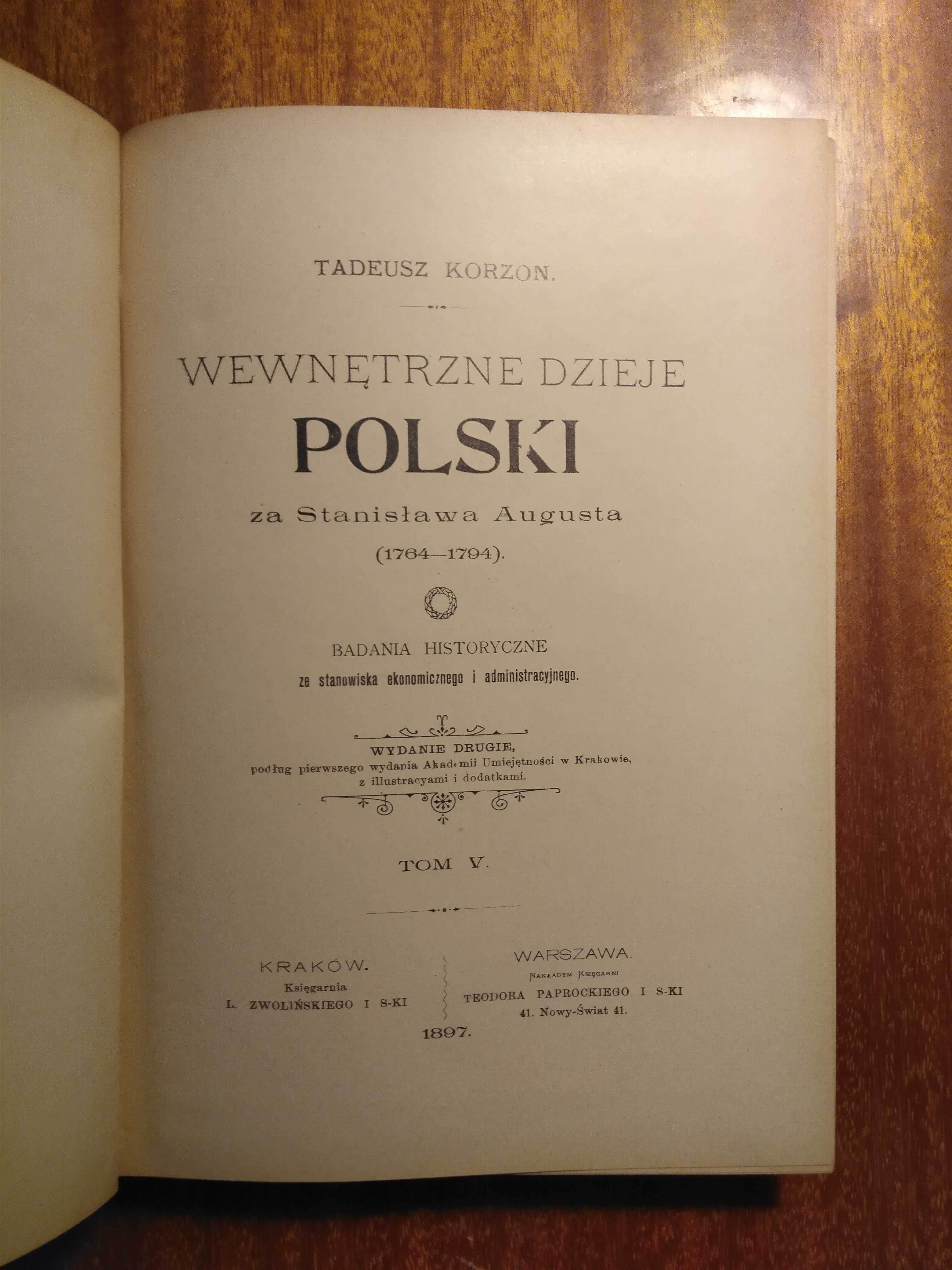 Wewnętrzne dzieje Polski za Stanisława Augusta - Tom V - 1897