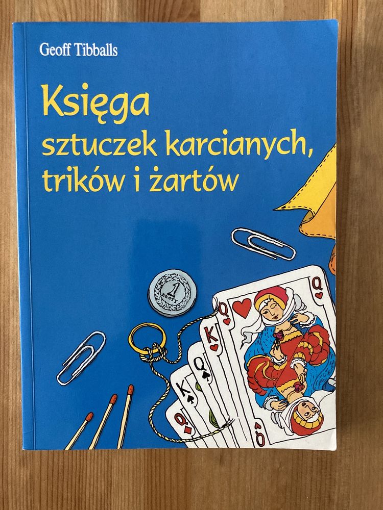 Geoff Tibballs: Księga sztuczek karcianych, trików i żartów