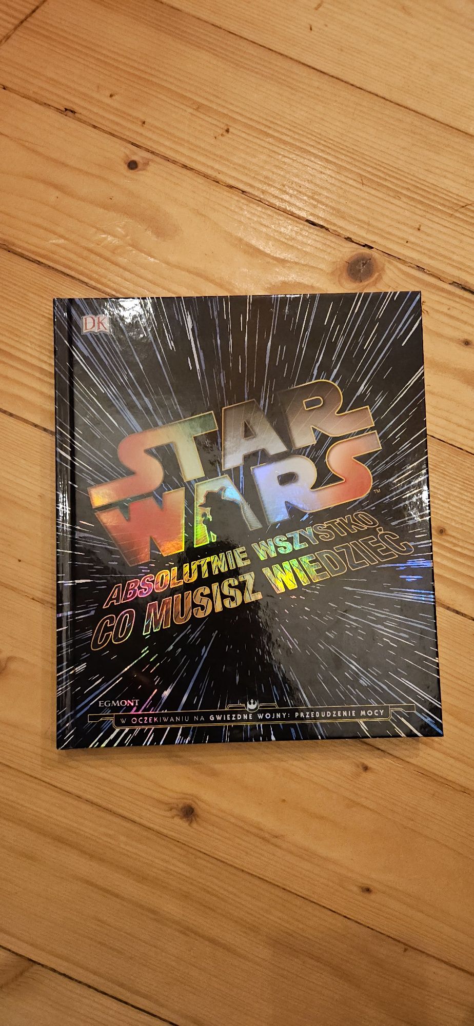 Star Wars - Absolutnie wszystko co musisz wiedzieć książka