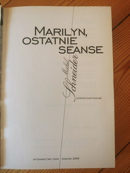 Marilyn Monroe Ostatnie seanse Michel Schneider