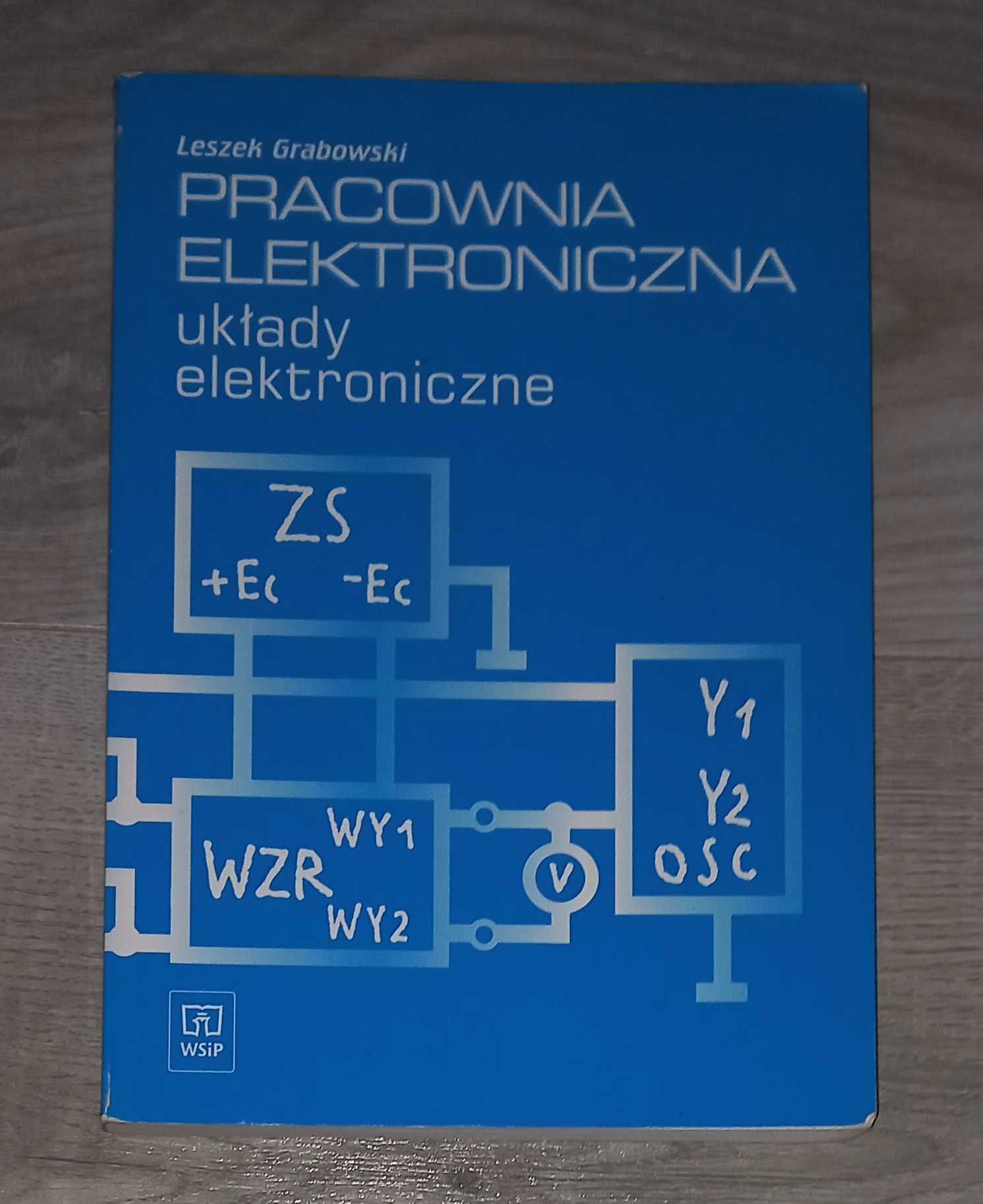 Pracownia elektroniczna Układy elektroniczne Leszek Grabowski