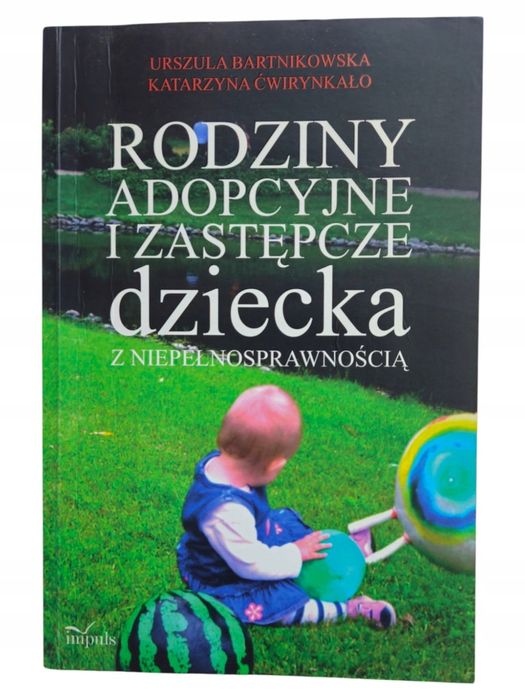 Bartnikowska Rodziny Adopcyjne I Zastępcze Dziecka Z Niepełnospr.