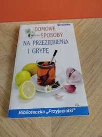 Domowe sposoby na przeziębienie i grypę, Biblioteczka Przyjaciółki