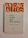 António Aleixo, este livro que vos deixo...