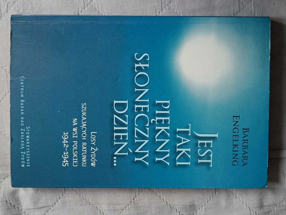 Jest taki piękny słoneczny dzień, Barbara Engelking