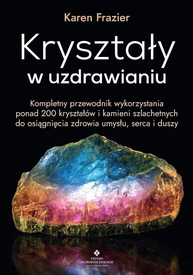 Kryształy W Uzdrawianiu, Karen Frazier