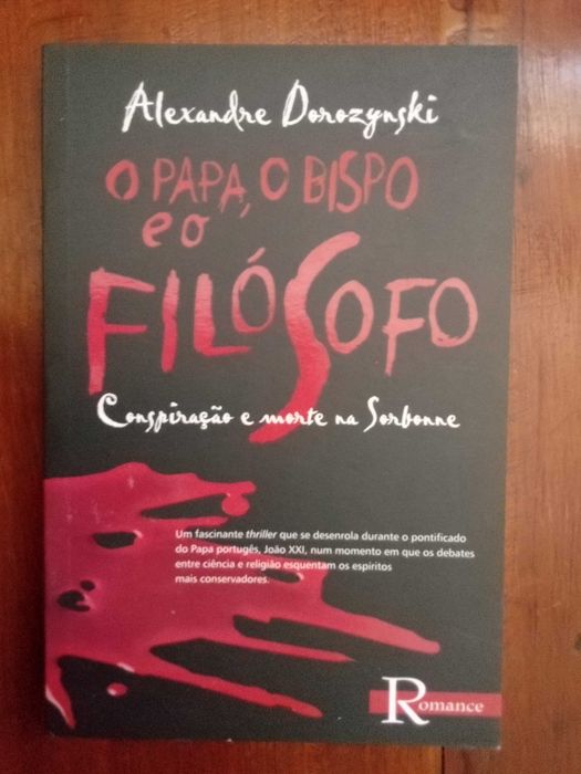Alexandre Dorozynski - O papa, o bispo e o filósofo