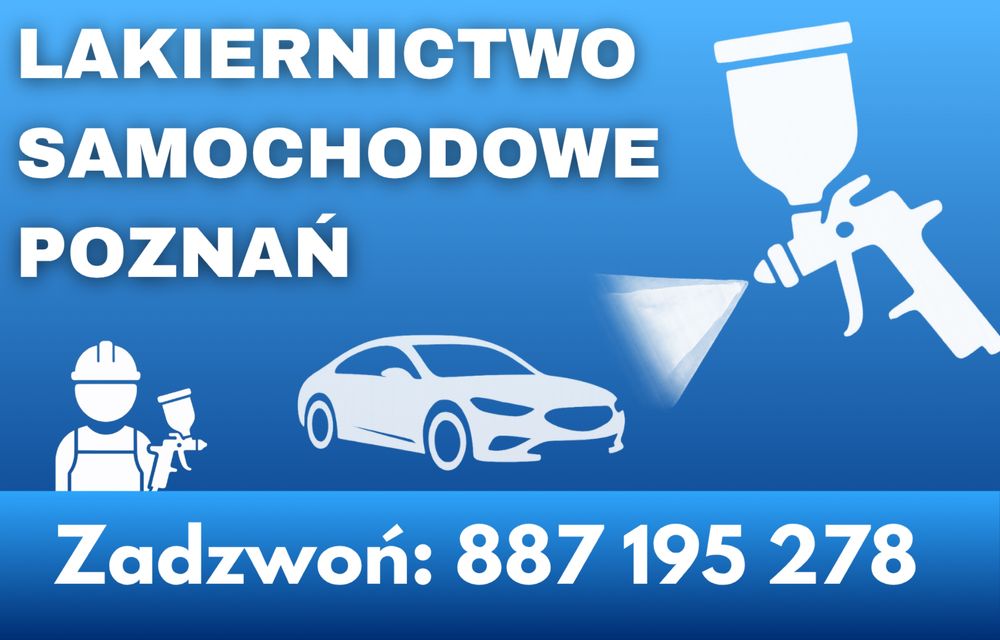 LAKIERNICTWO SAMOCHODOWE Lakierowanie/Malowanie/Polerowanie Aut.