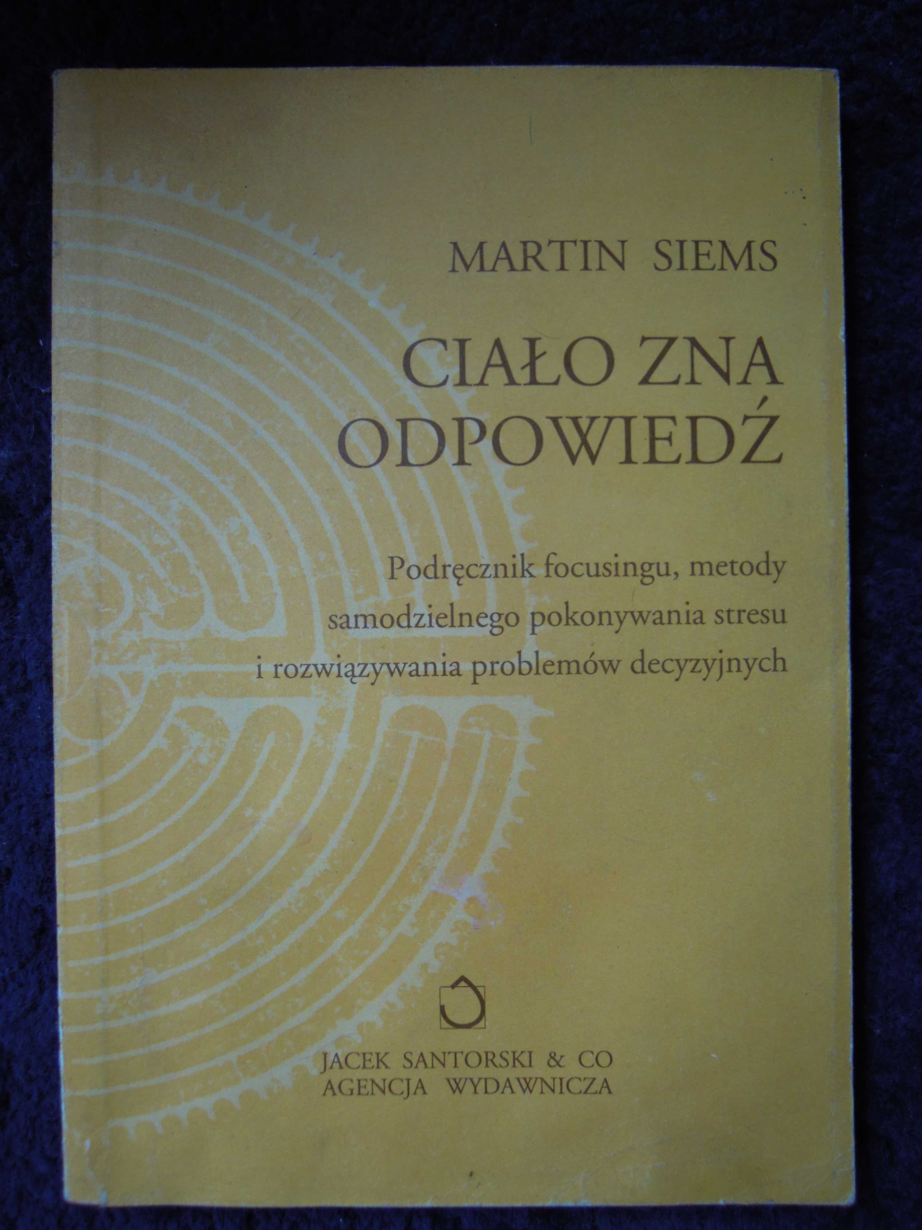 "Ciało zna odpowiedź" Martin SIems